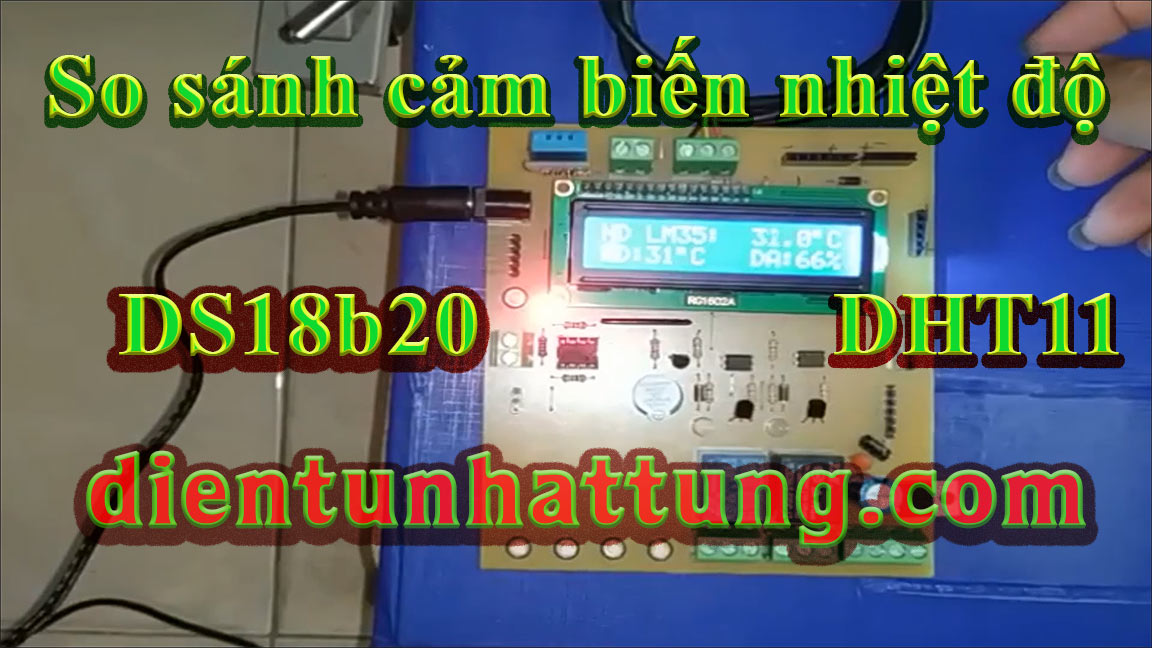 cảm biến nhiệt độ ds18b20 và dht11