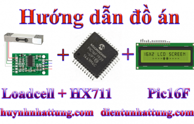 cam-bien-loadcell-hx711-giao-tiep-pic16f-hien-thi-lcd