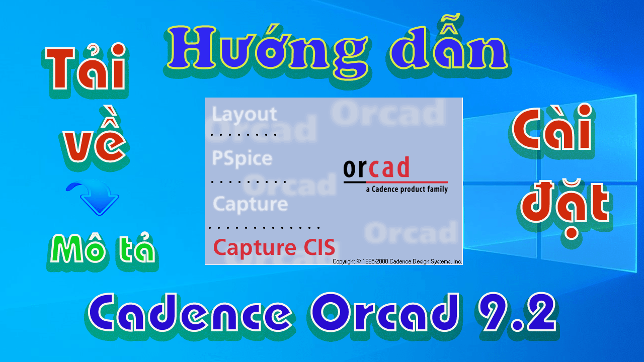 Orcad-9.2-huong-dan-tai-cai-dat-phan-mem-ve-layout-mach-in