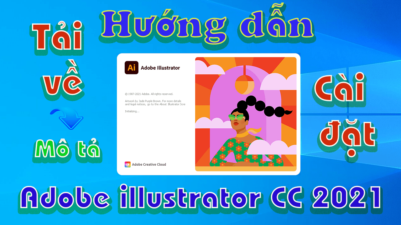 adobe-illustrator-2021-huong-dan-tai-va-cai-dat-phan-mem-chinh-sua-hinh-anh