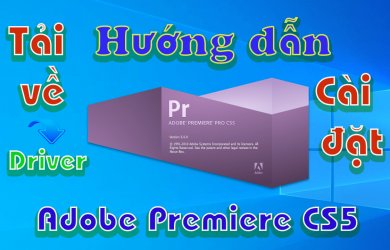 adobe-premiere-CS5-huong-dan-tai-va-cai-dat-phan-mem-chinh-sua-video