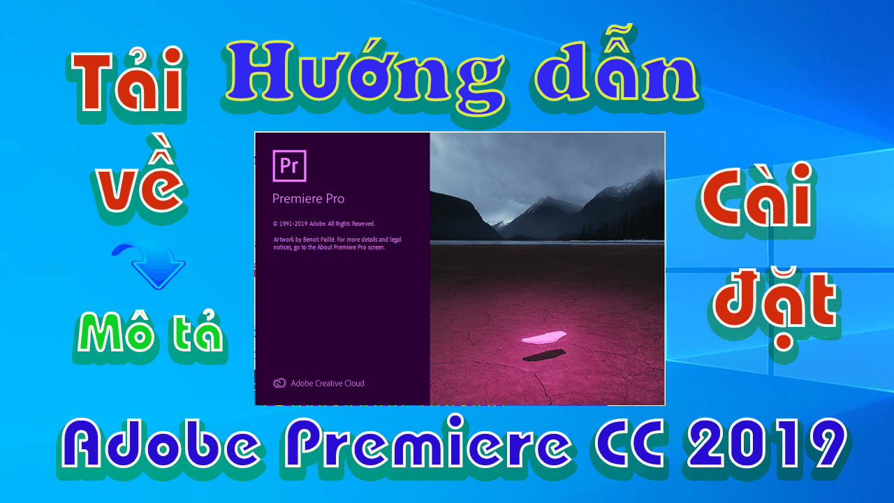 adobe-premiere-cc-2019-huong-dan-tai-va-cai-dat-phan-mem-chinh-sua-video