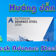 Autodesk-Advance-Steel-2018-Huong-dan-tai-cai-dat-phan-mem-co-khi