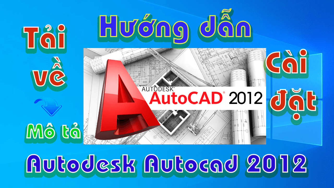 Autodesk-Autocad-2012-huong-dan-tai-va-cai-dat-phan-mem