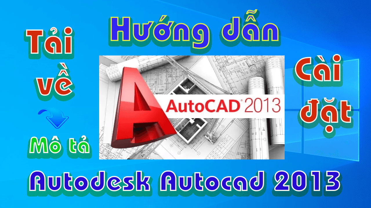 Autodesk-Autocad-2013-huong-dan-tai-va-cai-dat-phan-mem