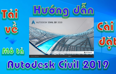 Autodesk-Civil-3D-2019-huong-dan-tai-va-cai-dat-phan-mem1