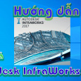 Autodesk-InfraWorks-2017-huong-dan-tai-va-cai-dat-phan-mem