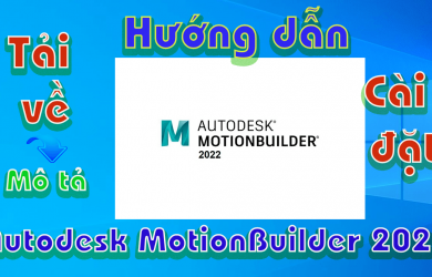 Autodesk-MotionBuilder-2022-huong-dan-tai-va-cai-dat-phan-mem-co-khi
