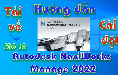 Autodesk-Navisworks-Manage-2022-huong-dan-tai-va-cai-dat-phan-mem-co-khi