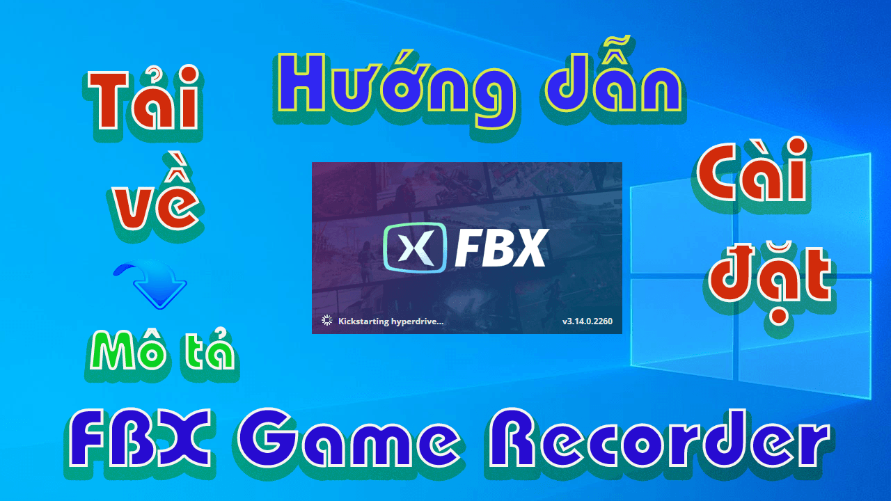 FBX Free Game Recorder-huong-dan-tai-cai-dat-phan-mem-quay-man-hinh