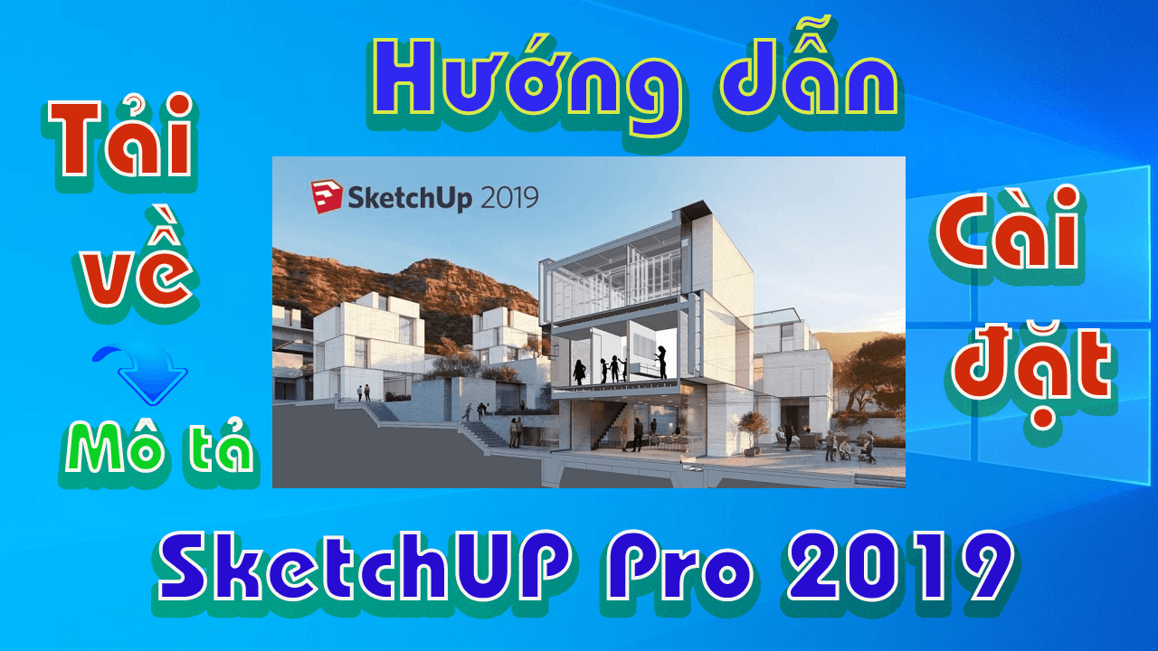 Tải SketchUp 2018 – Download SketchUp Pro 2018 FULL