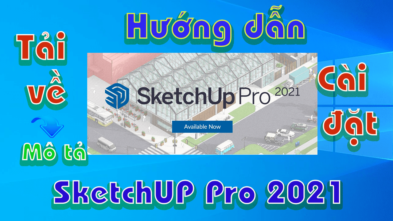 Sketch-pro-2021-huong-dan-tai-va-cai-dat-phan-mem-3d-xay-dung