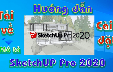 Sketch-pro-2020-huong-dan-tai-va-cai-dat-phan-mem-3d-xay-dung