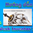 autodesk-inventor-2020-huong-dan-tai-va-cai-dat-phan-mem-mo-phong-3d
