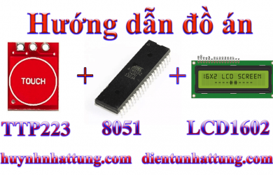 ban-phim-cam-ung-1-cham-ttp223-giao-tiep-at89s52-hien-thi-lcd1602