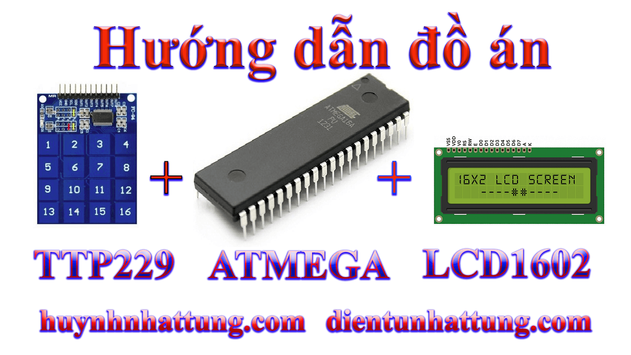 ban-phim-cam-ung-ttp229-giao-tiep-atmega-hien-thi-lcd1602