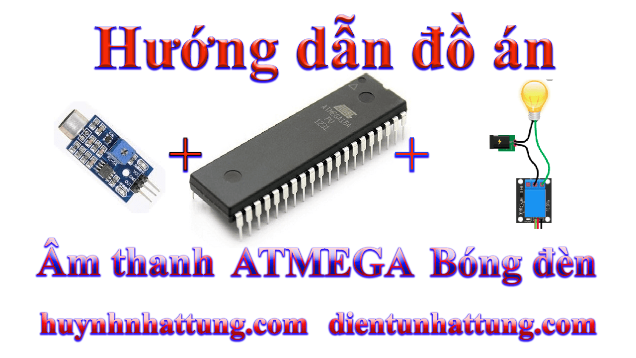 cam-bien-am-thanh-giao-tiep-atmega-kich-bong-den-qua-relay