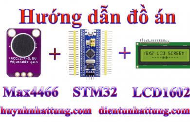 cam-bien-am-thanh-max4466-giao-tiep-stm32-hien-thi-lcd1602
