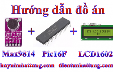 cam-bien-am-thanh-max9814-giao-tiep-pic16f-hien-thi-lcd1602