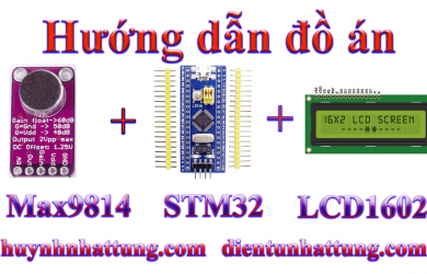 cam-bien-am-thanh-max9814-giao-tiep-stm32-hien-thi-lcd1602