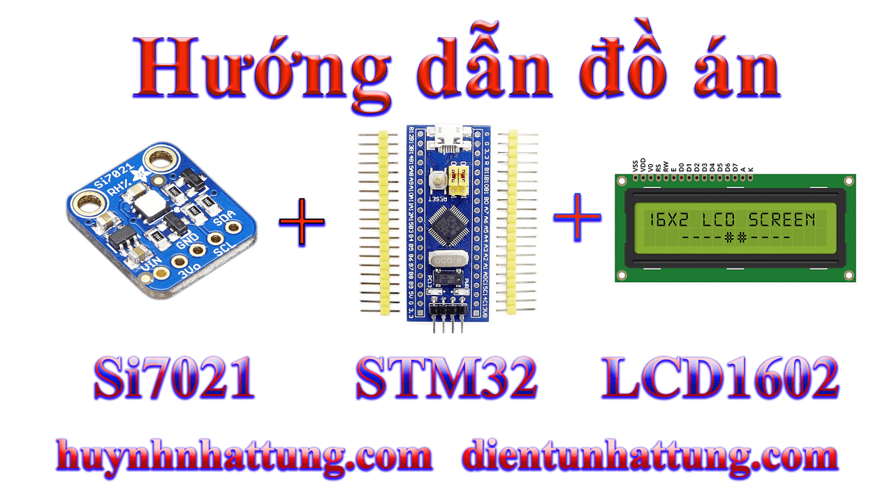 cam-bien-do-am-nhiet-do-Si7021-giao-tiep-stm32-hien-thi-lcd1602