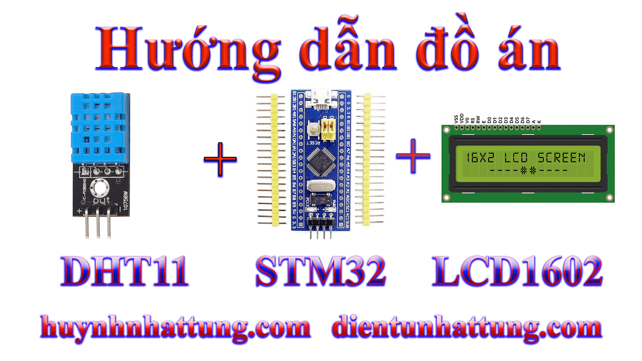 cam-bien-do-am-nhiet-do-dht11-giao-tiep-stm32-hien-thi-lcd1602