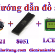cam-bien-do-am-nhiet-do-dht21-giao-tiep-at89s52-hien-thi-lcd1602