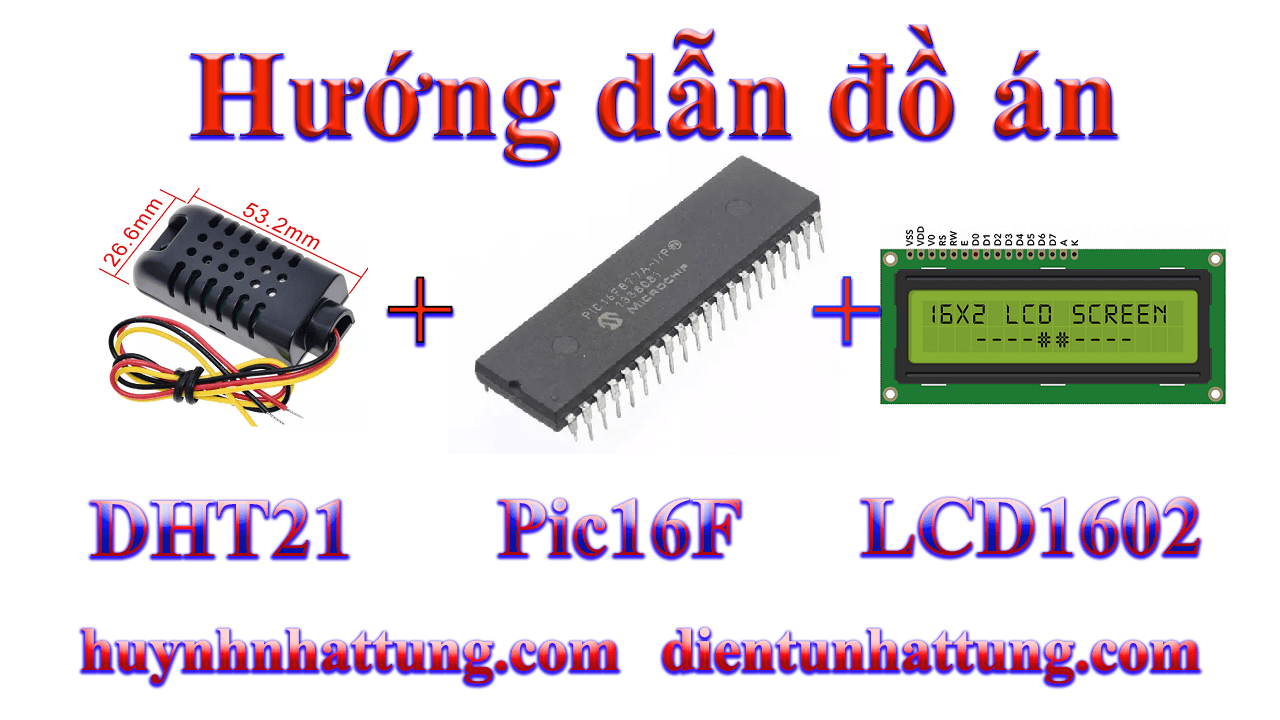 cam-bien-do-am-nhiet-do-dht21-giao-tiep-pic16f-hien-thi-lcd1602