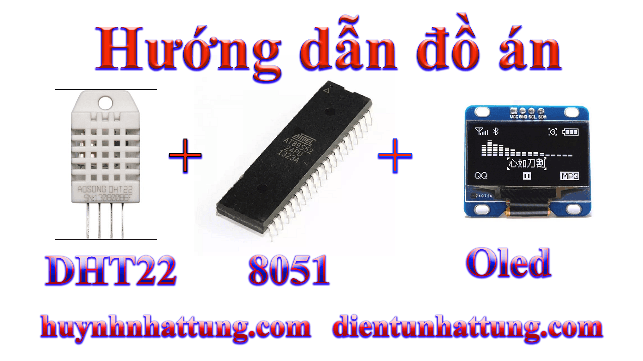 cam-bien-do-am-nhiet-do-dht22-giao-tiep-at89s52-hien-thi-oled