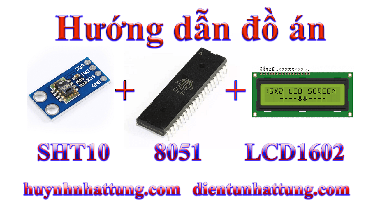 cam-bien-do-am-nhiet-do-sht10-giao-tiep-at89s52-hien-thi-lcd1602