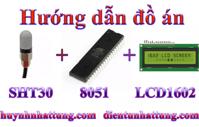 cam-bien-do-am-nhiet-do-sht30-giao-tiep-at89s52-hien-thi-lcd1602
