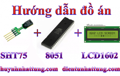 cam-bien-do-am-nhiet-do-sht75-giao-tiep-at89s52-hien-thi-lcd1602-1
