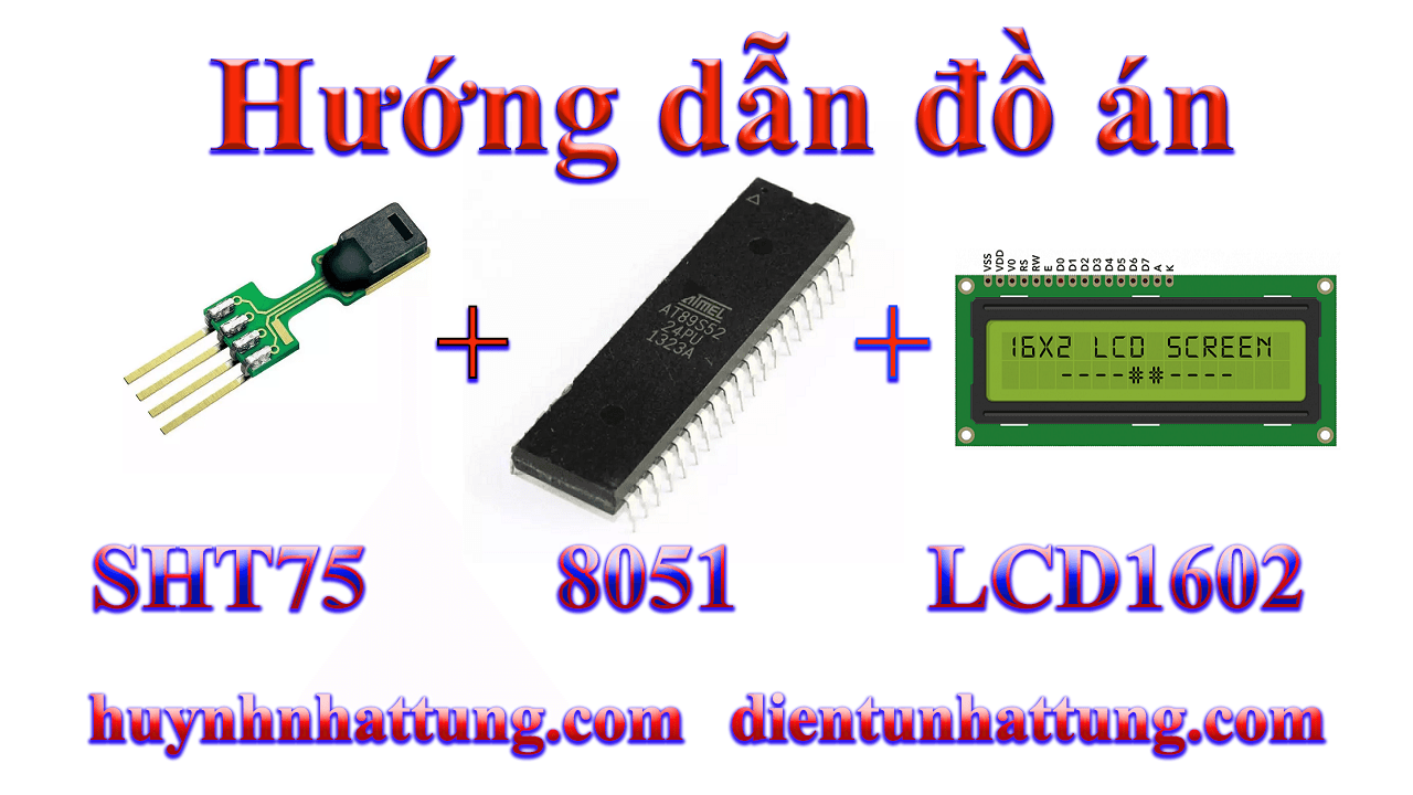 cam-bien-do-am-nhiet-do-sht75-giao-tiep-at89s52-hien-thi-lcd1602-1