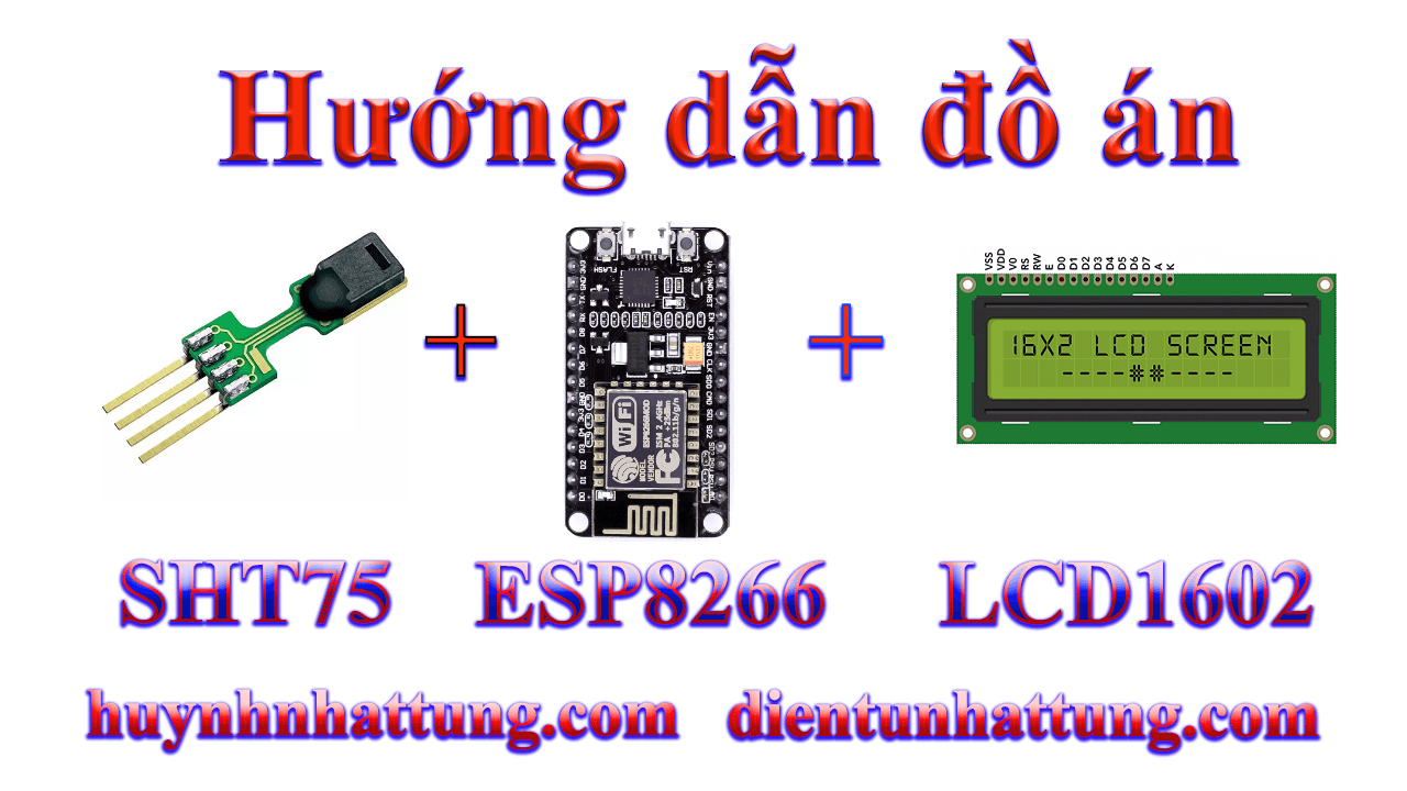 cam-bien-do-am-nhiet-do-sht75-giao-tiep-esp8266-node-mcu-hien-thi-lcd1602-2