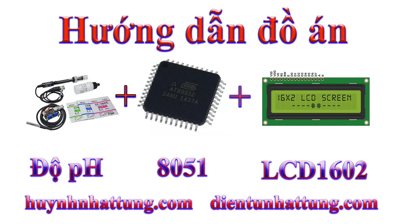 cam-bien-do-do-ph-giao-tiep-at89s52-hien-thi-lcd1602