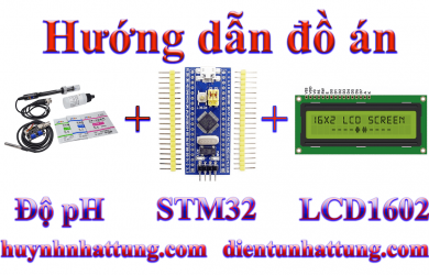 cam-bien-do-do-ph-giao-tiep-stm32-hien-thi-lcd1602