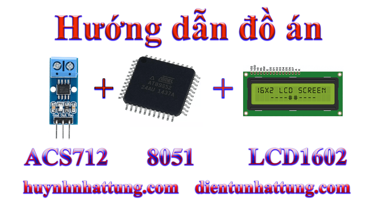 cam-bien-do-dong-dien-acs712-giao-tiep-at89s52-hien-thi-lcd1602