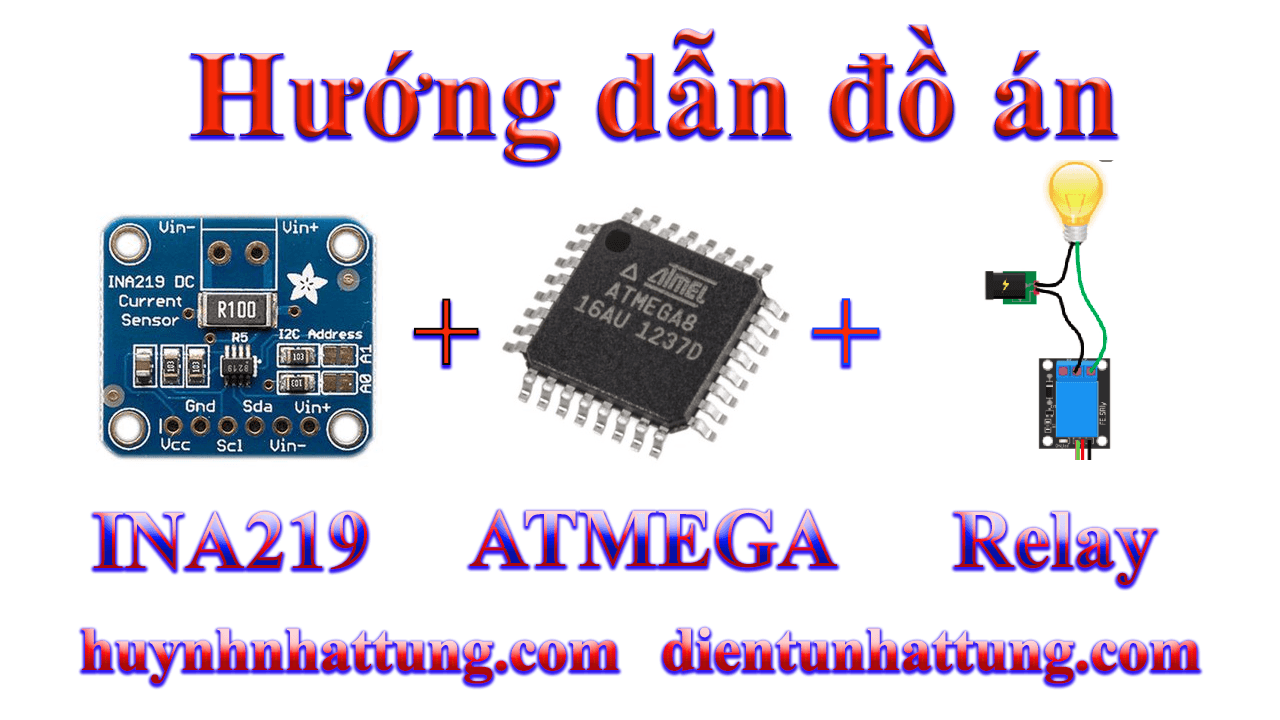 cam-bien-do-dong-dien-ina219-giao-tiep-atmega-kich-relay-quat