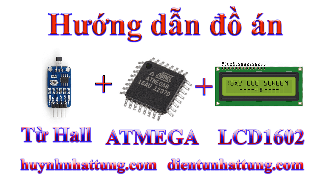 cam-bien-do-tu-truong-hall-giao-tiep-atmega-hien-thi-lcd1602