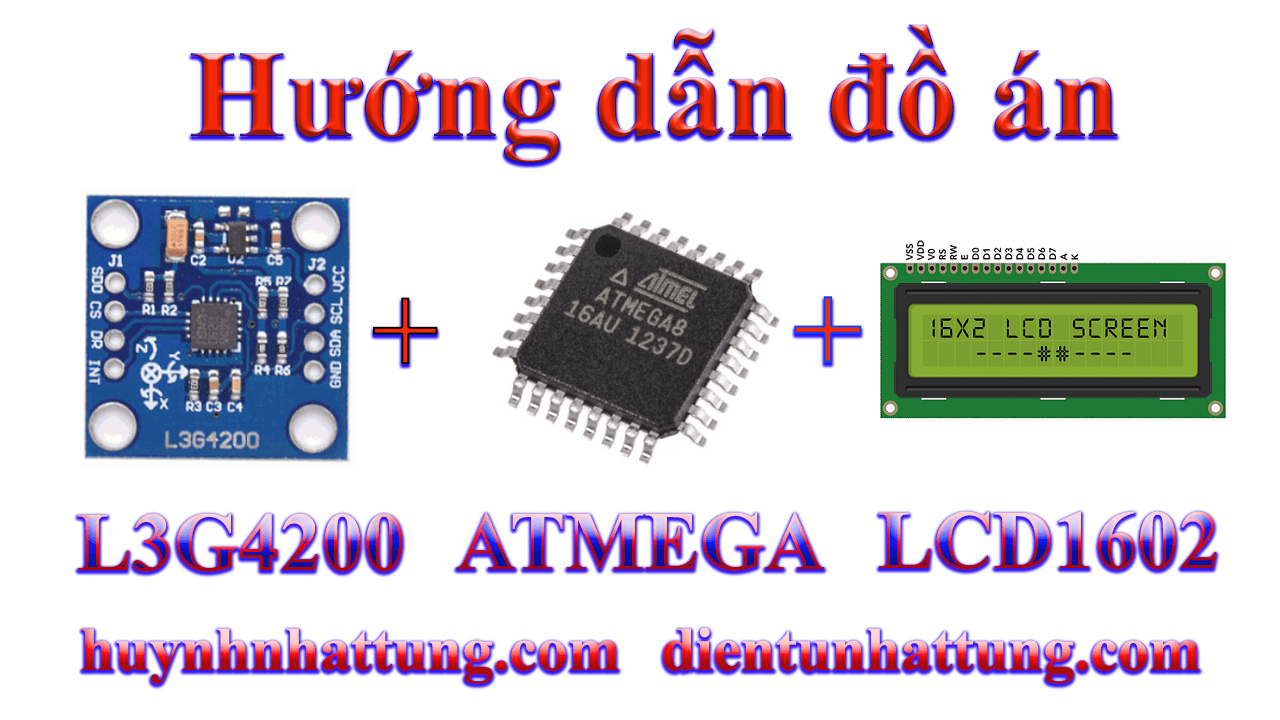 cam-bien-gia-toc-L3G4200-giao-tiep-atmega-hien-thi-lcd1602