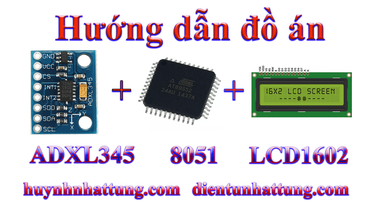 cam-bien-gia-toc-adxl345-giao-tiep-at89s52-hien-thi-lcd1602