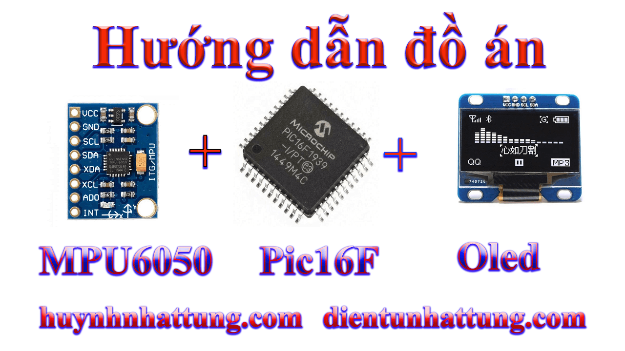 cam-bien-gia-toc-mpu6050-giao-tiep-pic16f-hien-thi-oled