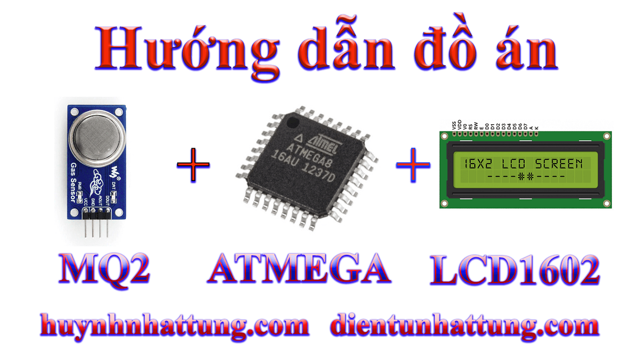 cam-bien-khi-ga-mq2-giao-tiep-atmega-hien-thi-lcd1602-kich-loa