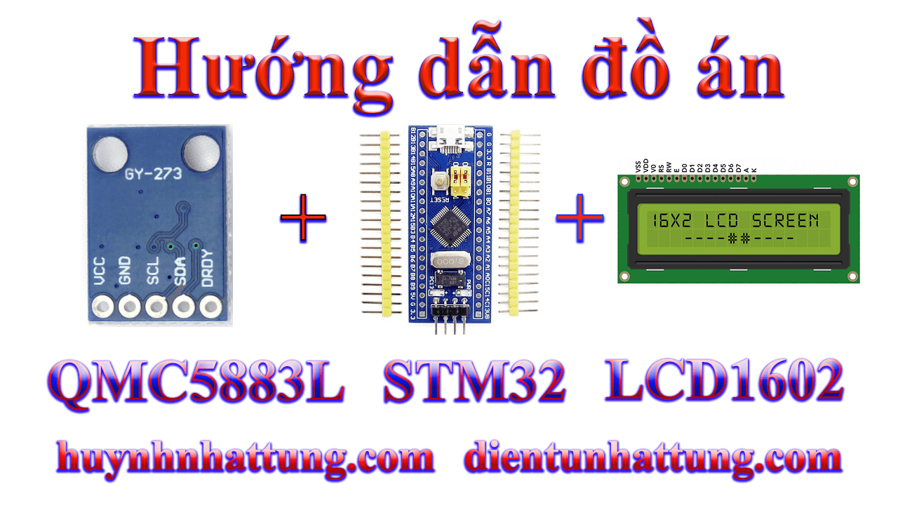 cam-bien-la-ban-qmc5883l-giao-tiep-atm32-hien-thi-lcd1602