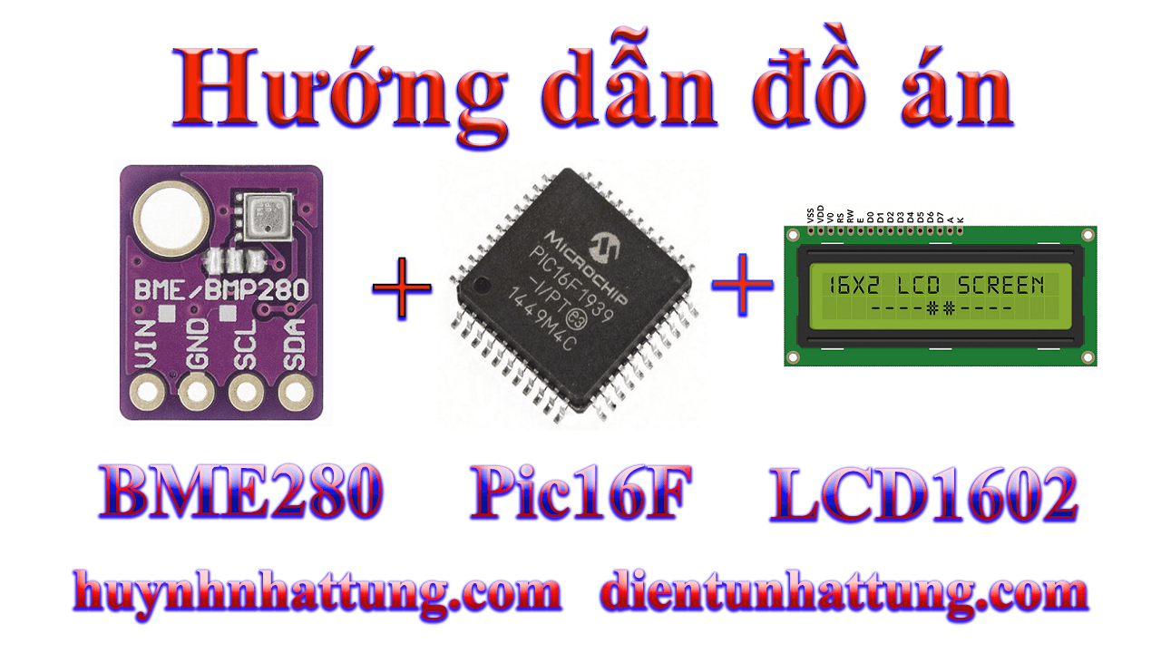 cam-bien-luc-ap-suat-nhiet-do-do-am-bme280-giao-tiep-pic16f-hien-thi-lcd