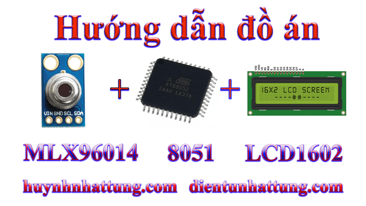 cam-bien-nhiet-do-hong-ngoai-khong-tiep-xuc-mlx90614-giao-tiep-at89s52-hien-thi-lcd1602-3