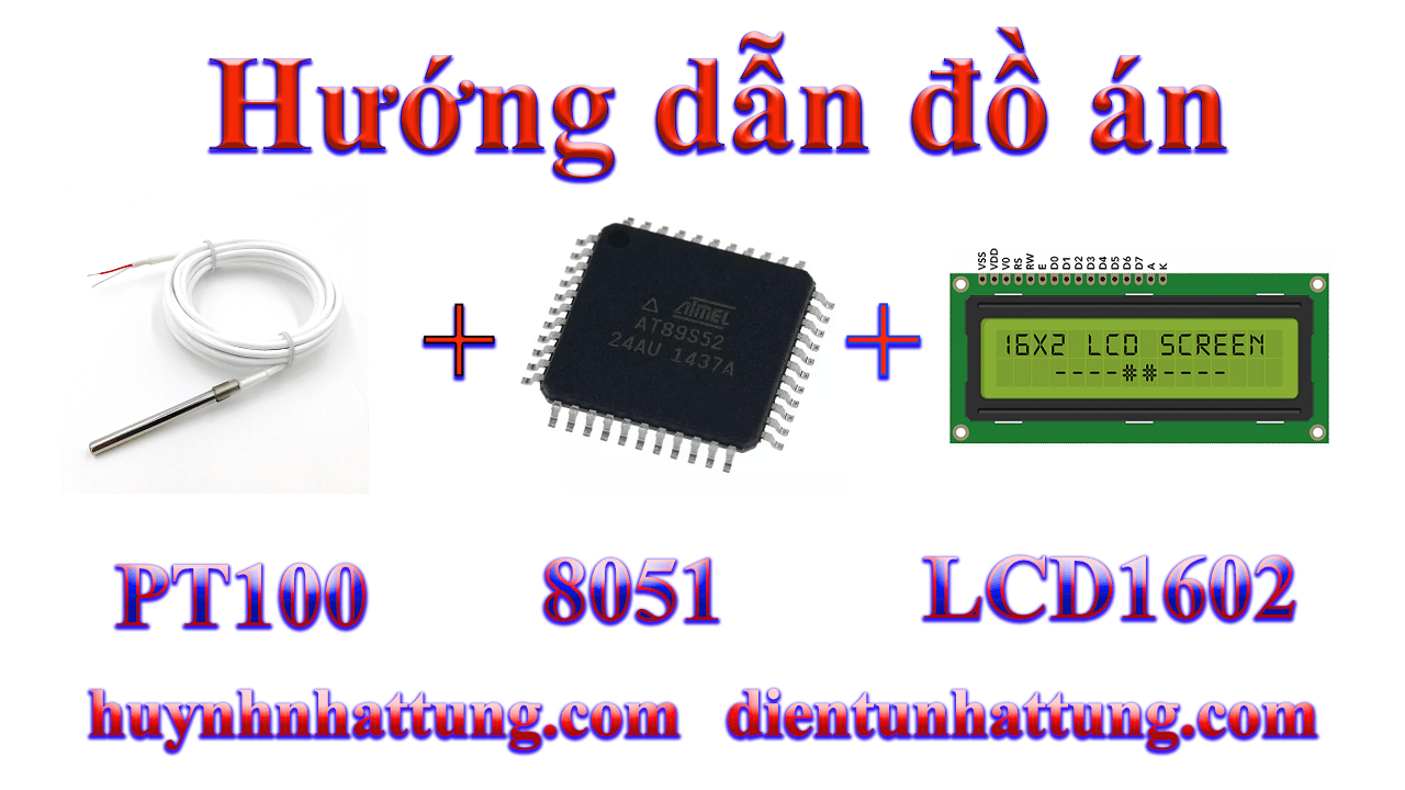 cam-bien-nhiet-do-pt100-giao-tiep-at89s52-hien-thi-lcd1602