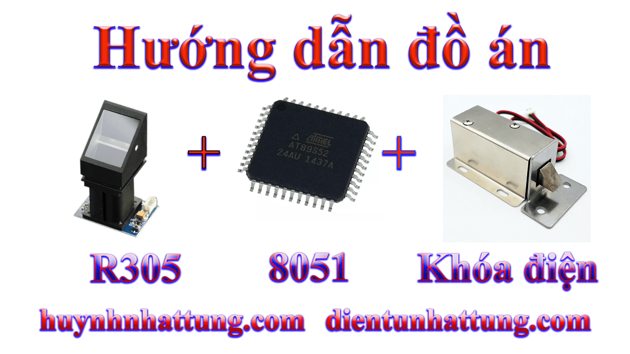 cam-bien-van-tay-r305-giao-tiep-at89s52-hien-thi-lcd-kich-chot-dien-mo-cua