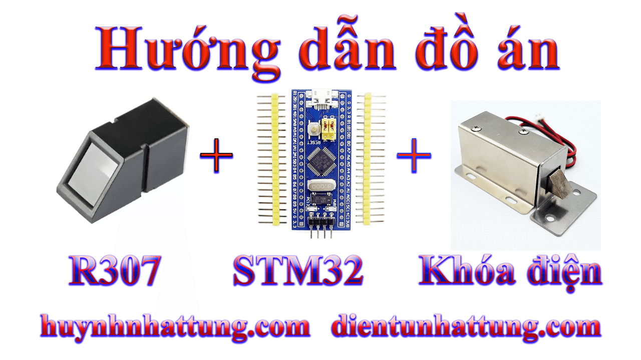 cam-bien-van-tay-r307-giao-tiep-stm32-kich-khoa-chot-dien-mo-cua