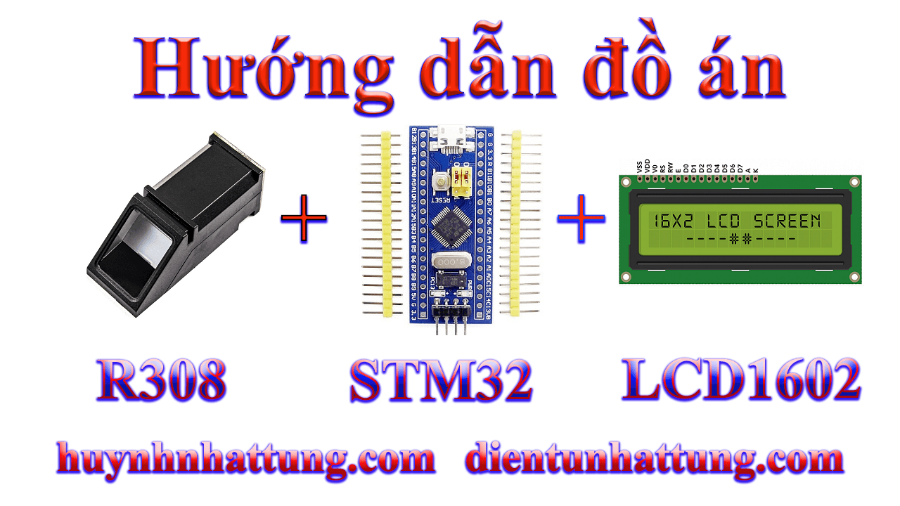 cam-bien-van-tay-r308-giao-tiep-stm32-hien-thi-lcd1602-mo-cua